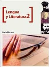 Lengua y literatura. 2° bachillerato. Vol. 2