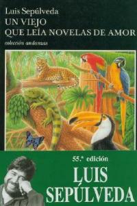 VIEJO QUE LEIA NOVELAS DE AMOR - Luis Sepulveda - Libro Tusquets Editores | Libraccio.it