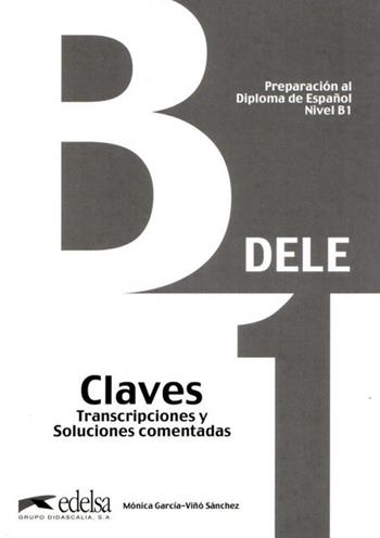 Preparacion Dele. B1. Claves. Per le Scuole superiori.  - Libro Edelsa 2014 | Libraccio.it