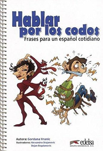 Frases para Español cotidiano. - Gordana Vranic, Alexandra Stojanovic, Dejan Bogdanovic - Libro Edelsa 2004 | Libraccio.it