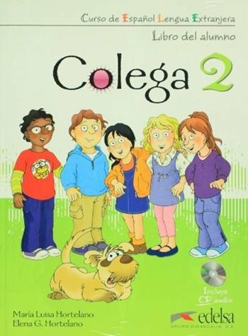 Colega. Libro del alumno-Quaderno de ejercicios. Per la Scuola elementare. Con 2 CD Audio. Vol. 2  - Libro Edelsa 2004 | Libraccio.it
