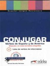 Conjugar verbos de España y de America. Con CD Audio