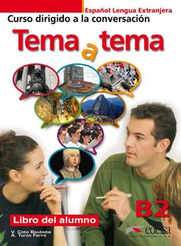 Tema a tema. B2. Curso de conversacion. Con espansione online. Vol. 2  - Libro Edelsa 2011 | Libraccio.it