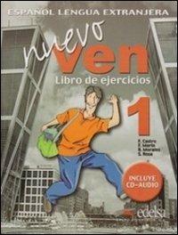 Nuevo ven. Libro de ejercicios. Per le Scuole superiori. Con CD Audio. Vol. 1  - Libro Edelsa 2013 | Libraccio.it