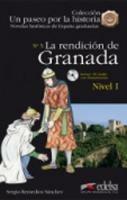 La rendición de Granada. Nivel 1. Con CD Audio - Sergio Remedios Sanchez - Libro Edelsa 2009 | Libraccio.it