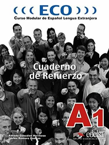 Eco A1. Cuaderno de refuerzo. Vol. 1 - Hermoso Alfredo Gonzalez, Carlos Romero Duenas - Libro Logos 2003 | Libraccio.it