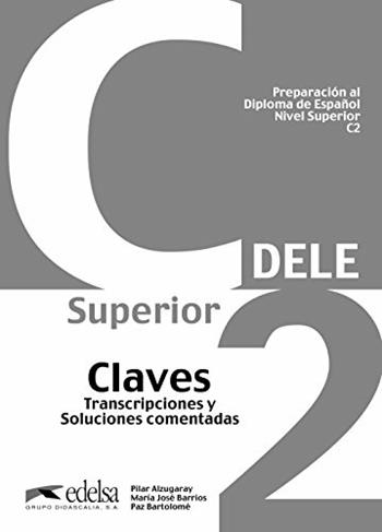 Preparacion Dele. C2. Claves. Per le Scuole superiori  - Libro Edelsa 2011 | Libraccio.it
