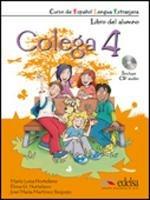 Colega. Alumno-Ejercicios. Per la Scuola media. Con CD. Vol. 4  - Libro Edelsa 2012 | Libraccio.it