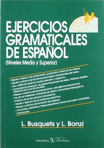 EJERCICIOS GRAMATICALES DE ESPANOL MEDIO Y SUPERIOR - BUSQUETS, BONZI - Libro | Libraccio.it