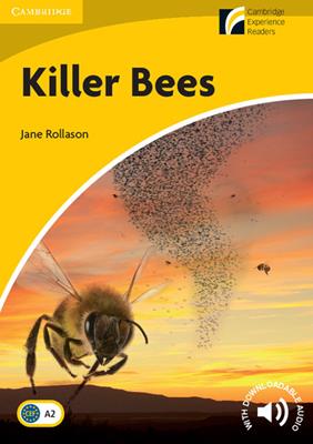 Killer Bees. Cambridge Experience Readers British English. Killer Bees. Paperback - Jane Rollason - Libro Cambridge 2009 | Libraccio.it