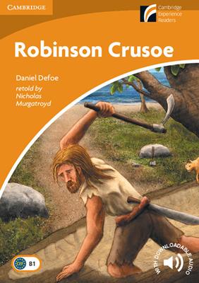 Robinson Crusoe. Cambridge Esperience Readers - Daniel Defoe - Libro Cambridge 2012 | Libraccio.it
