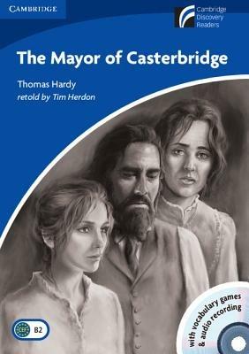 mayor of Casterbridge. Con CD Audio. Con CD-ROM - Thomas Hardy - Libro Cambridge 2009 | Libraccio.it