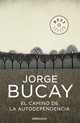 Camino de la autodependencia - Jorge Bucay - Libro De Borsillo 2011 | Libraccio.it