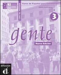 GENTE 3 L. DEL PROFESOR NUEVA EDICION - MARTIN ERNESTO, SANS NEUS, SANCHEZ NURIA - Libro | Libraccio.it