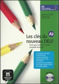 Les clés du nouveau Delf. A2. Per le Scuole superiori. Con CD Audio. Vol. 2  - Libro Maison Des Langues Editions 2012 | Libraccio.it