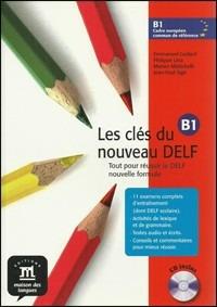 Les clés du nouveau Delf. Livre de l'élève. B1. Con CD Audio - Emmenuel Godard, Philippe Liria, M. Mistichelli - Libro Garzanti Scuola 2008 | Libraccio.it
