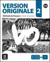 Version originale. Cahier d'exercices. Per le Scuole superiori. Con CD Audio. Vol. 2