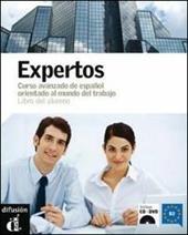 Expertos. B2. Corso di spagnolo. Libro del alumno. Con CD Audio. Con DVD-ROM. Con e-book. Con espansione online