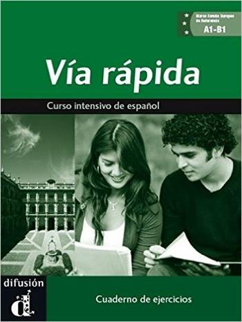 Via rapida. Cuaderno de ejercicios. Per il Liceo linguistico. Con CD Audio.  - Libro Difusion 2011 | Libraccio.it