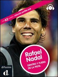 Rafael Nadal. Con espansione online. Con CD Audio.  - Libro Difusion 2012 | Libraccio.it