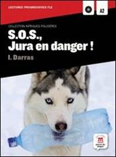 S.O.S., Jura en danger. Con CD Audio