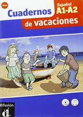 Cuadernos de vacaciones. A1-A2. Con CD Audio