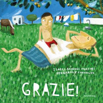 Grazie! - Isabel Minhós Martins, Bernardo Carvalho - Libro Kalandraka Italia 2022, Libri per sognare | Libraccio.it