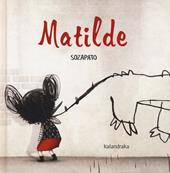 Matilde. Ediz. a colori