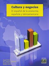 Cultura y negocios. El español de la economia española y latinoamericana.