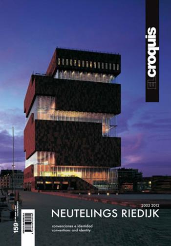 Neutelings Riedijk. Ediz. inglese e spagnola. Vol. 159  - Libro El Croquis 2012 | Libraccio.it
