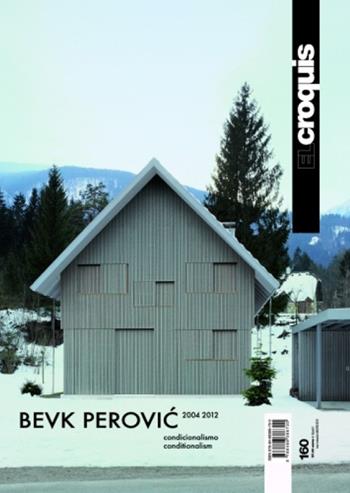 Bevk Perovic 2004-2012. Ediz. inglese e spagnola. Vol. 160  - Libro El Croquis 2012 | Libraccio.it