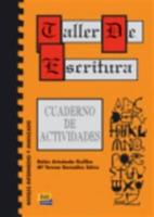 Taller de escritura. Cuaderno de actividades. - Belén Artuñedo Guillén, M. Teresa González Sáinz - Libro Edinumen Editorial 2008 | Libraccio.it