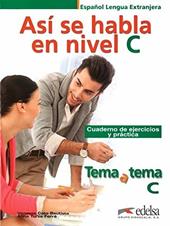 Así se habla en nivel c. Per le Scuole superiori. Con espansione online