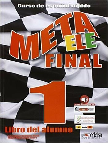 Meta ELE. Final. Libro alumno. Con espansione online. Vol. 1  - Libro Edelsa 2016 | Libraccio.it