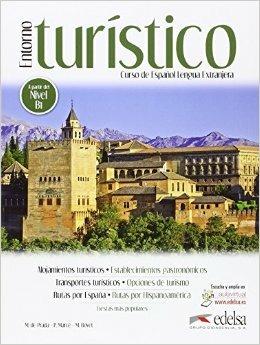 Entorno turistico. Per le Scuole superiori. - Montserrat Bovet, Marisa de Prada - Libro Edelsa 2016 | Libraccio.it