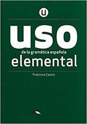 Uso de la gramatica. Nivel elemental. Con espansione online. Vol. 1