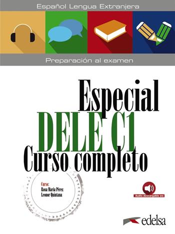 Especial dele C1. Curso completo. Per le Scuole superiori. - LEONOR QUINTANA - Libro Edelsa 2026 | Libraccio.it