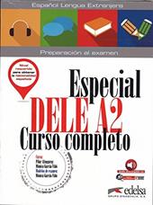 Especial DELE. A2. Curso completo. Libro del alumno. Con espansione online