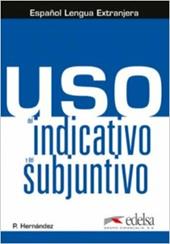 Uso del indicativo y subjuntivo. Con espansione online