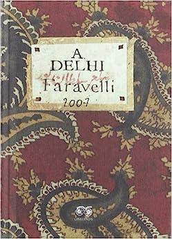 Delhi Cuadernos de viaje - Stefano Faravelli - Libro Confluencias 2019 | Libraccio.it