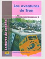 Las aventuras de Tron - Francisco Casquero Pérez - Libro Edinumen Editorial 2008 | Libraccio.it