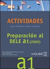 Preparation al Dele. A1. Actividades para el marco común europeo. Con CD Audio. Per le Scuole superiori