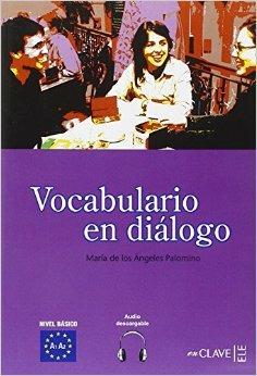Vocabulario en diálogo. Iniciacion. Con CD Audio - Maria Angeles Palomino - Libro En Clave-Ele 2012 | Libraccio.it