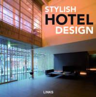 Stylish Hotel Design - Carles Broto - Libro Links 2010 | Libraccio.it