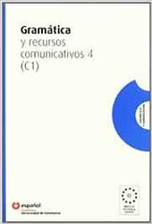 Gramatica y recursos comunicativos. Vol. 4