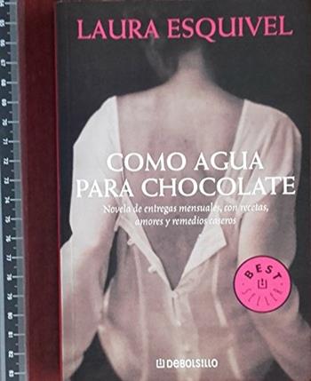 Como agua para chocolate - Laura Esquivel - Libro De Borsillo 2011 | Libraccio.it