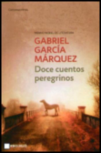 Doce cuentos peregrinos - Gabriel García Márquez - Libro De Borsillo 2011 | Libraccio.it