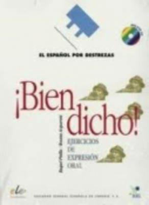 Bien dicho. ! Con CD Audio - Raquel Pinilla, Rosana Acquaroni - Libro SGEL 2006 | Libraccio.it