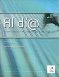 Al dia. Curso superior. Per gli Ist. tecnici e professionali. Con CD - Jose Maria Tomas, Blanca Aguirre, Julio Larru - Libro SGEL 2007 | Libraccio.it