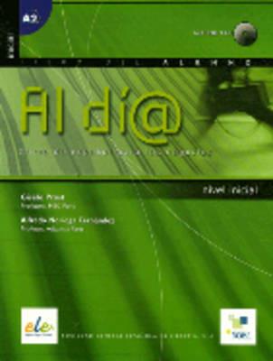 Al dia. Curso inicial. Libro del alumno. Per gli Ist. tecnici e professionali. Con CD Audio - Gisele Prost, Alfredo Noriega - Libro SGEL 2007 | Libraccio.it